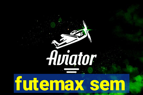 futemax sem